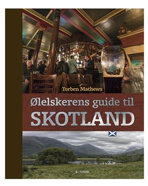 The Beer Lover\'s Guide to Scotland - Torben Mathews